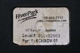 USED RIVERPARK HT SWITCHING SYSTEM 6CHXOV-01 RV/MOTORHOME PARTS FOR SALE
